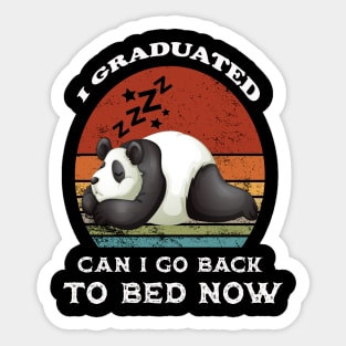 I Graduated Can I Go Back to Bed Sticker